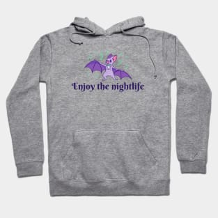 Enjoy the nightlife bat Hoodie